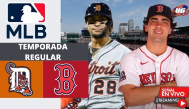 🔴 EN VIVO: Detroit Tigers Vs Boston Red Sox - MLB - JUEGO 1