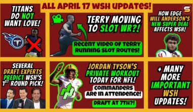 🎥Terry Moving To Slot WR | 📈WSH Wants Jordan Tyson | 📉Titans Don't Want Love | Experts' WSH Draft 🔮!