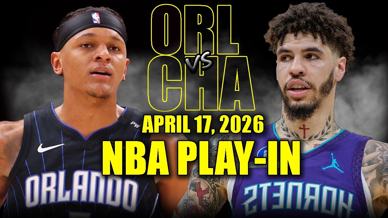 Orlando Magic vs Charlotte Hornets Full Game Highlights – April 17 2026 | NBA Play-In Tournament
