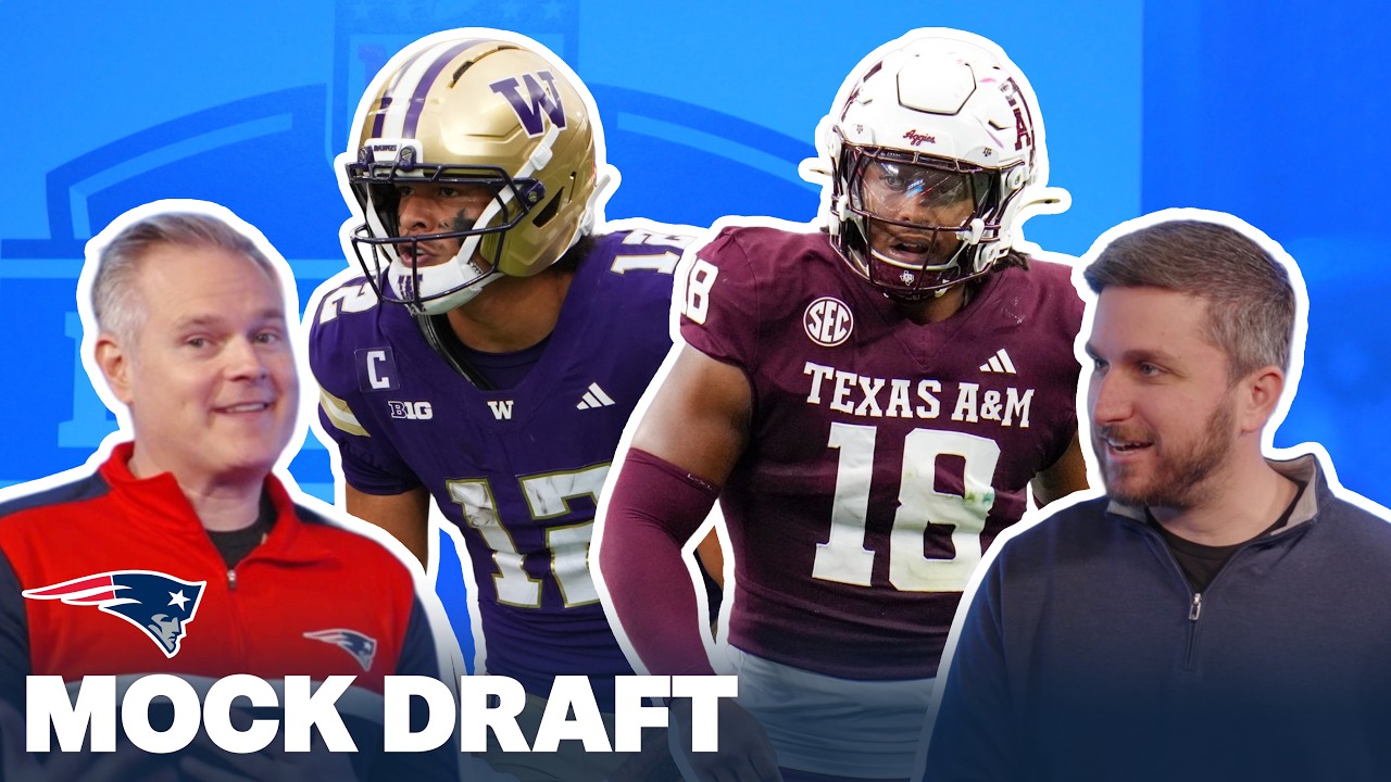 2026 Patriots Mock Draft 2.0 | Revisiting New England's Top NFL Draft Prospects