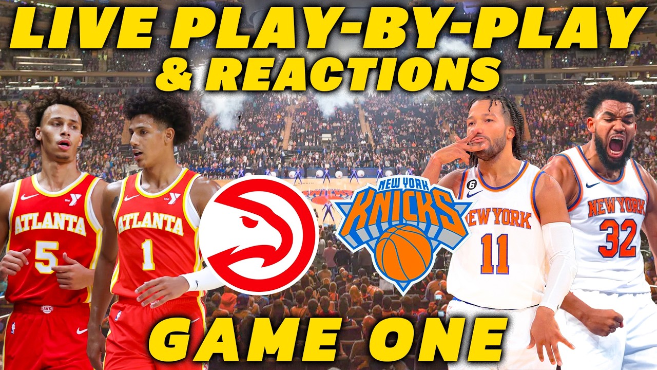 Atlanta Hawks vs New York Knicks | Live Play-By-Play & Reactions