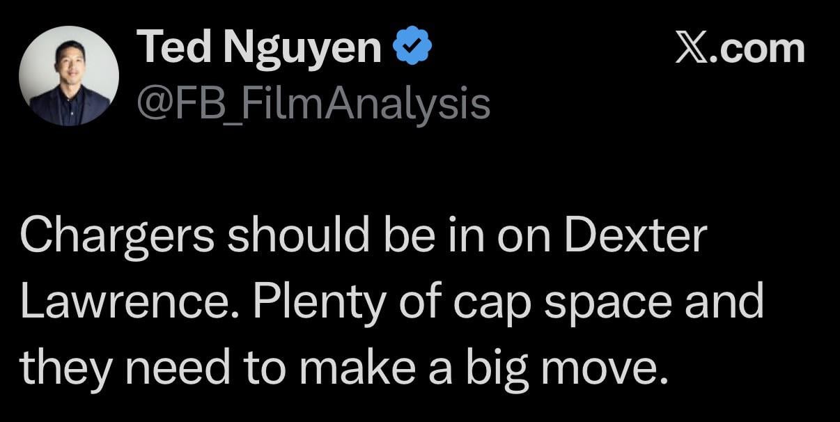[Nguyen] Chargers should be in on Dexter Lawrence. Plenty of cap space and they need to make a big move.