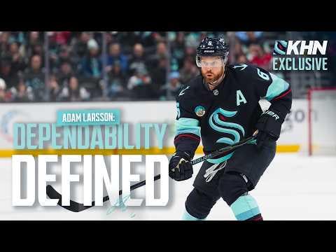 [KHN] Adam Larsson: Dependability Defined