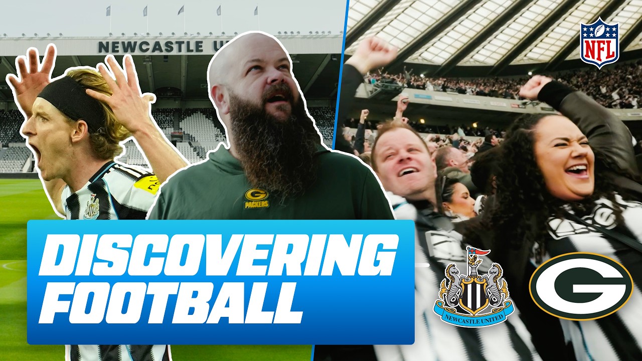 From Lambeau Field to St James’ Park, Packers Fans Head To Newcastle! | Discovering Football