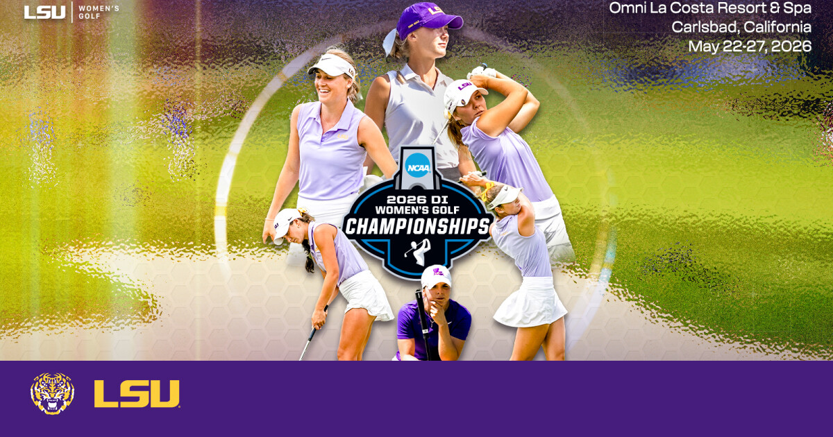 LSU Women’s Golf Begins NCAA Championship Play Friday – LSU