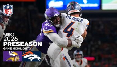 Minnesota Vikings vs. Denver Broncos | 2026 Preseason Week 3