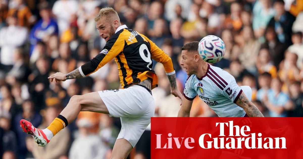 Hull City v Aston Villa: Premier League – live | Premier League