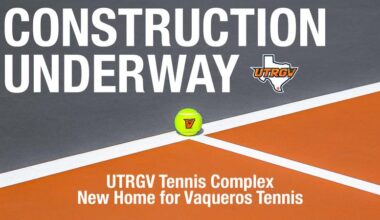 Construction Underway on UTRGV Tennis Complex, New Home for Vaqueros Tennis